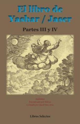 El Libro De Yashar / Jaser. Partes III Y IV