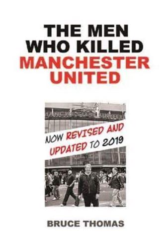The Men Who Killed Manchester United