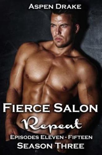 Fierce Salon Season Three Collection Repeat