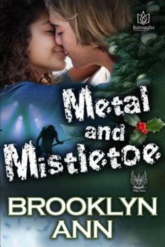 Metal and Mistletoe