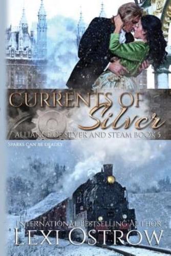 Currents of Silver
