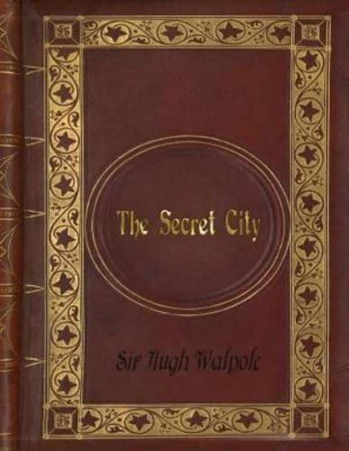 Sir Hugh Walpole - The Secret City