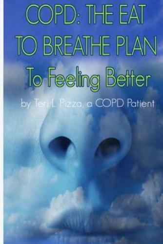 COPD: The Eat to Breathe Plan to Feeling Better