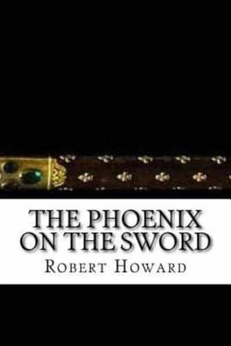 The Phoenix on the Sword