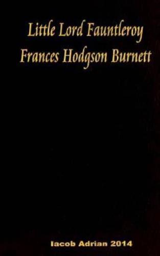 Little Lord Fauntleroy Frances Hodgson Burnett