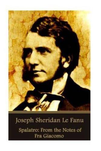 Joseph Sheridan Le Fanu - Spalatro