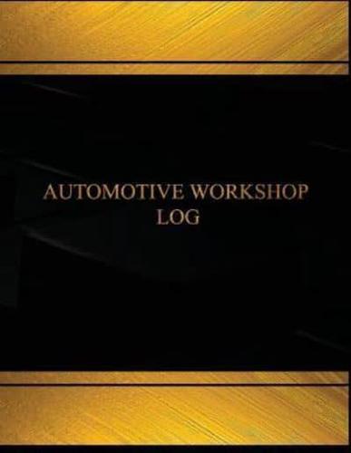 Automotive Workshop Log (Log Book, Journal - 125 Pgs, 8.5 X 11 Inches)
