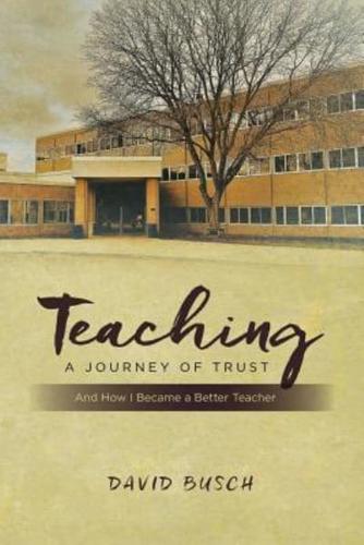 Teaching - A Journey of Trust