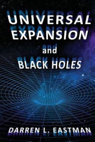 Universal Expansion and Black Holes
