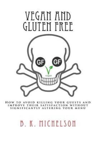 Vegan and Gluten Free