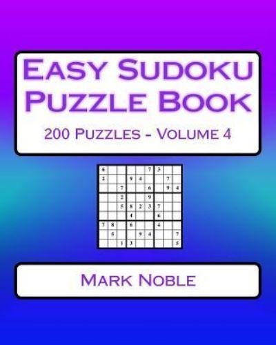 Easy Sudoku Puzzle Book Volume 4