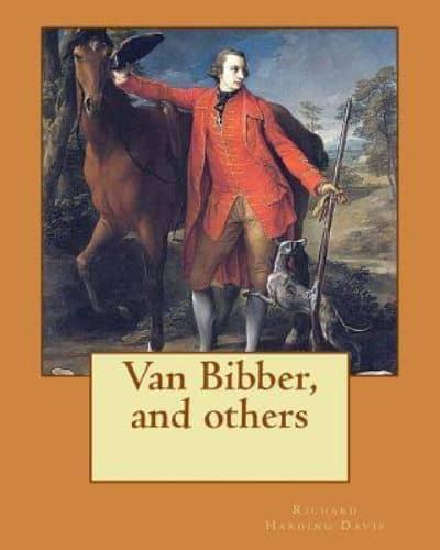 Van Bibber, and Others. By