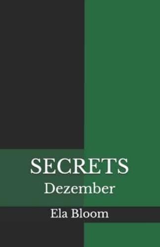 Secrets: Dezember