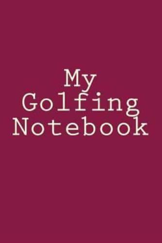 My Golfing Notebook