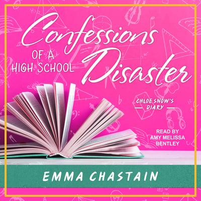 Confessions of a High School Disaster