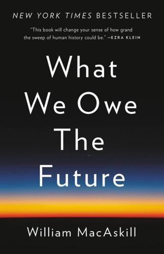 What We Owe The Future