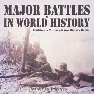 Major Battles in World History   Children's Military & War History Books