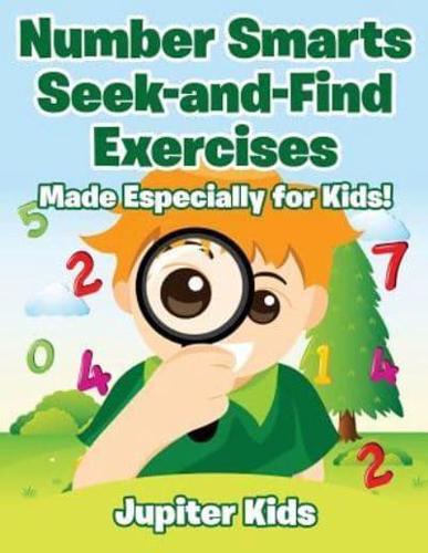 Number Smarts Seek-and-Find Exercises : Made Especially for Kids!