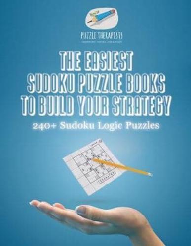 The Easiest Sudoku Puzzle Books to Build Your Strategy   240+ Sudoku Logic Puzzles