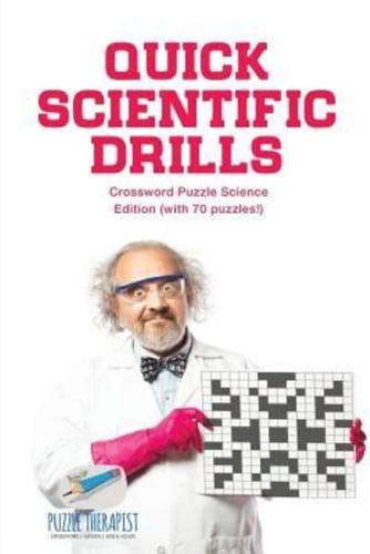 Quick Scientific Drills   Crossword Puzzle Science Edition (with 70 puzzles!)