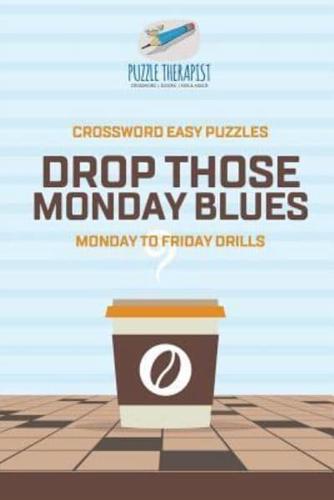 Recover from Monday Blues   Crossword Easy Puzzles   Monday to Friday Drills