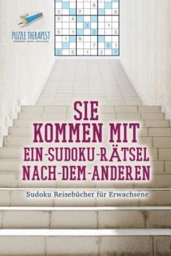 Sie kommen mit Ein-Sudoku-Rätsel-Nach-Dem-Anderen   Sudoku Reisebücher für Erwachsene