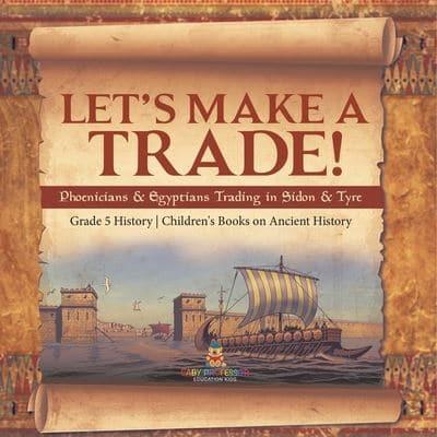 Let's Make a Trade!