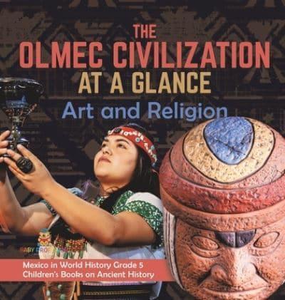 The Olmec Civilization at a Glance
