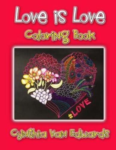 Love Is Love Coloring Book