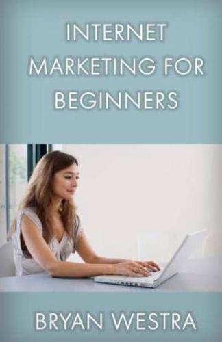 Internet Marketing for Beginners