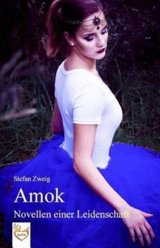 Amok - Novellen Einer Leidenschaft