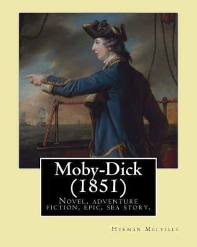 Moby-Dick (1851). By