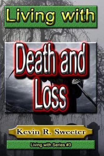 #3 Living With Death and Loss