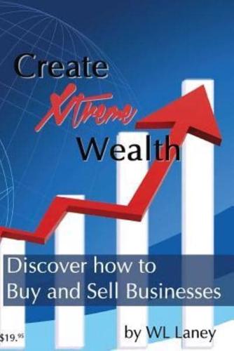 Create Xtreme Wealth