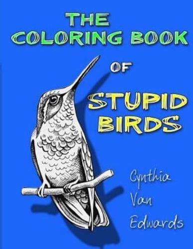 The Coloring Book of Stupid Birds