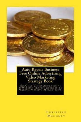Auto Repair Business Free Online Advertising Video Marketing Strategy Book