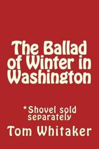 The Ballad of Winter in Washington