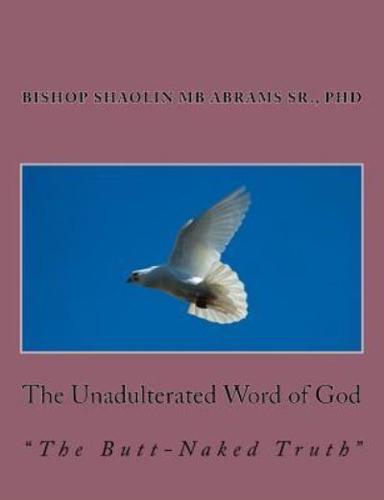 The Unadulterated Word of God