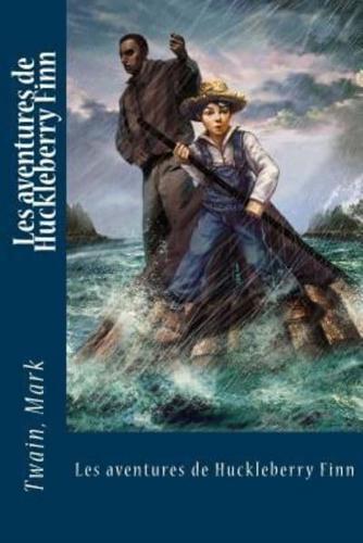 Les Aventures De Huckleberry Finn