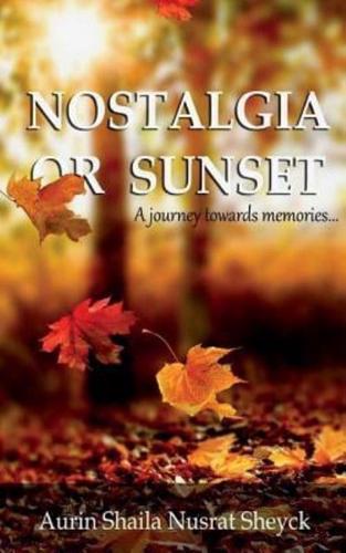 Nostalgia or Sunset