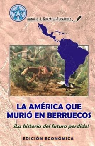 La América Que Murió En Berruecos