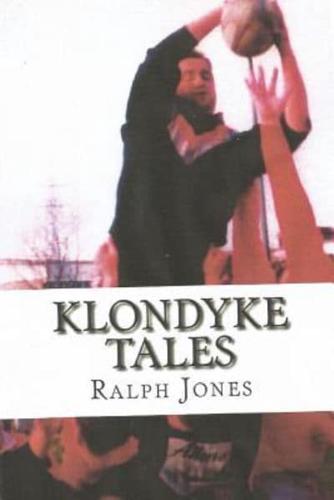 Klondyke Tales. Revised Edition