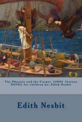 The Phoenix and the Carpet (1904) Fantasy NOVEL for Children By