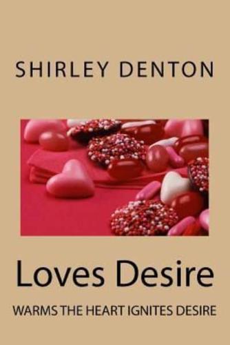 ; Loves Desire