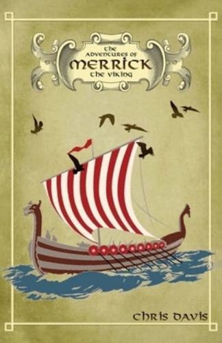 The Adventures Of Merrick The Viking