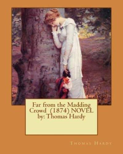 Far from the Madding Crowd (1874) NOVEL By