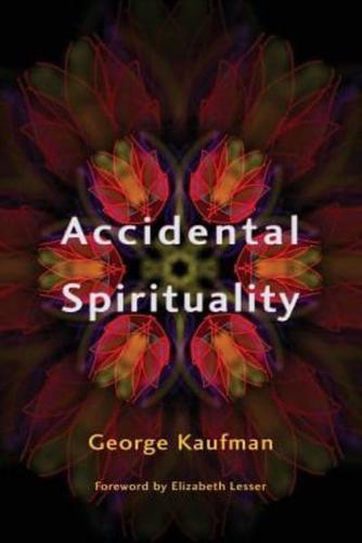 Accidental Spirituality