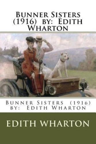 Bunner Sisters (1916) By