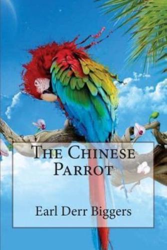 The Chinese Parrot Earl Derr Biggers