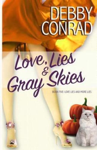 Love, Lies and Gray Skies